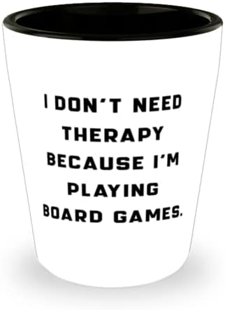 אני לא צריך טיפול כי אני משחק משחקי לוח. לוח משחקי ירה זכוכית, סרקזם לוח משחקים, קרמיקה כוס לגברים נשים